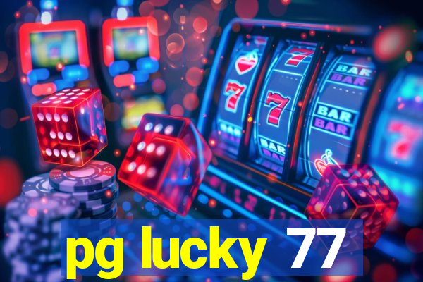 pg lucky 77